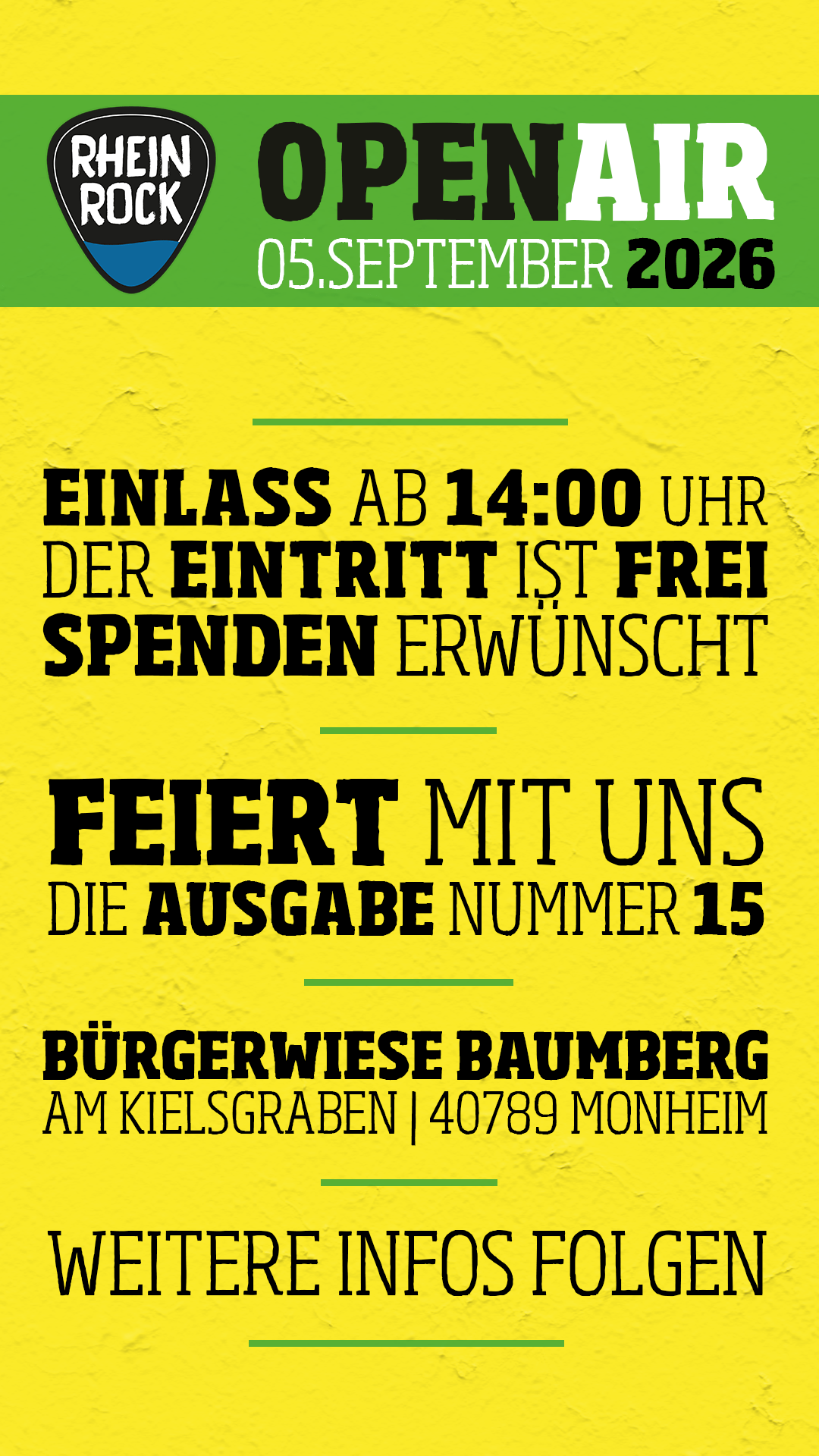 Einlass 14 Uhr. Eintritt ist frei, Spenden erwünscht. Feiert mit uns die 15. Ausgabe
